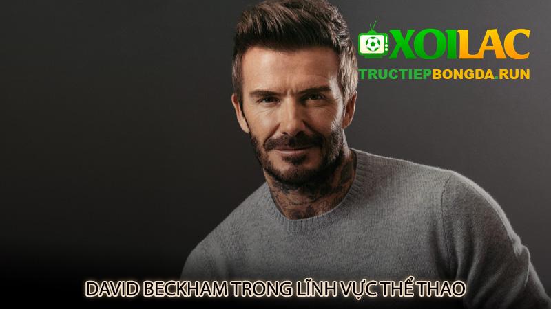 David Beckham trong lĩnh vực thể thao